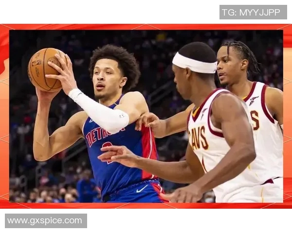 凯德坎宁安的崛起之路:从新秀到NBA明星的成长历程分析 凯德坎宁安的崛起之路:从新秀到NBA明星的成长历程分析